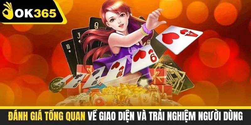 Đánh giá tổng quan về giao diện và trải nghiệm người dùng 