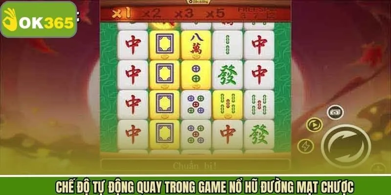 Các chế độ quay trong slot đường mạt chược